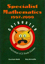 Catbuster: Specialist Mathematics 1997-2000 by Gurcharn Rehill and Rory McAuliffe