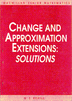 Change and Approximation Extensions:  Solutions by G S Rehill