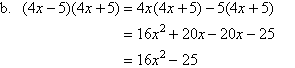 Expanding the binomial product (4x - 5)(4x + 5) using the Distributive Law.