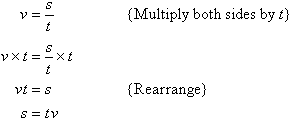 Multiply both sides by t and then rearrange to find s = tv.