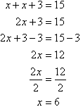 x + x + 3 = 15 so we find x = 6