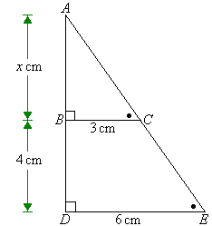 Triangle ABC has a height of x cm and a width of 3 cm.  Triangle ADE has a height of (x + 4) cm and a width of 6 cm.