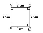 Square PQRS has sides of 2 cm in length.