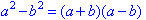 The difference of two square formula.