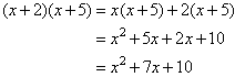 Check the answer by expanding (x+2)(x+5).