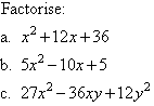 Factorise (factorize) the following three quadratic trinomials.