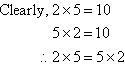 These equations illustrate the Commutative Law for Multiplication.