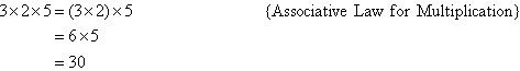 The solution to Example 13 uses the Associative Law for Multiplication.