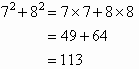 7 squared + 8 squared = 113