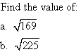 Find the square root of 169 and 225