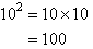 10 squared is 100