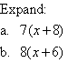 Expand 7(x + 8) and 8(x + 6).
