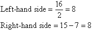 The left-hand side and the right-hand side both equal 8.