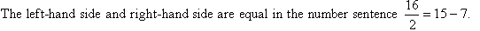 The left-hand side equals the right-hand side in the above number sentence.