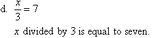 x divided by 3 is equal to seven.