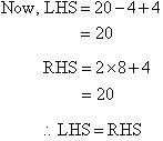 The left-hand side and the right-hand side both equal 20.  Therefore, LHS = RHS