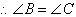 Therefore, angle B equals angle C