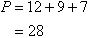 P = 12 + 9 + 7 = 28