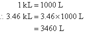 3.46 kL = 3460 L