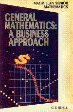 General Mathematics: A Business Approach by G S Rehill