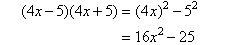 Expanding the binomial product (4x - 5)(4x + 5) using the Difference of Two Squares formula.