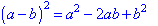 (a - b) squared = a squared - 2ab + b squared