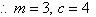 Therefore m = 3, c = 4.