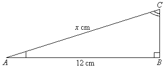 Right angled triangle ABC has an hypotenuse of unknown length x cm and another side of length 12 cm.