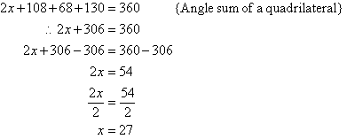 2x + 108 + 68 + 130 = 360   {Angle sum of a quadrilateral}.  Solving for x we find x = 27.