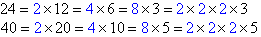 24 and 40 expressed as the product of prime factors.