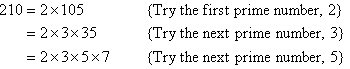 210 expressed as the product of prime factors is 2  3  5  7.