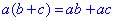 a(b + c) = ab + ac
