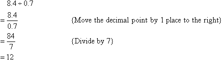 Move the decimal point 1 place to the right and divide by 7.